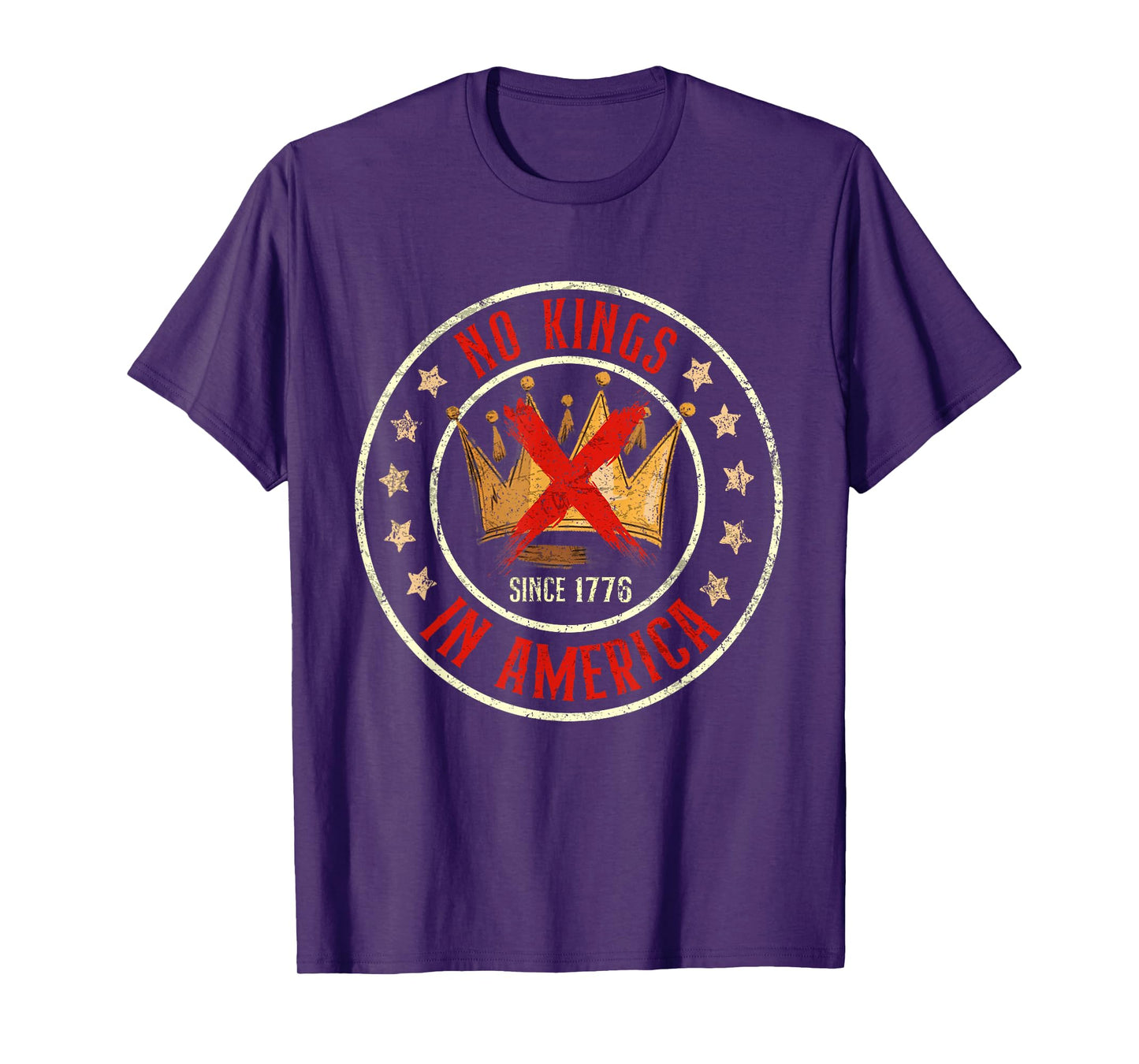 No Kings In America Since 1776 T-Shirt