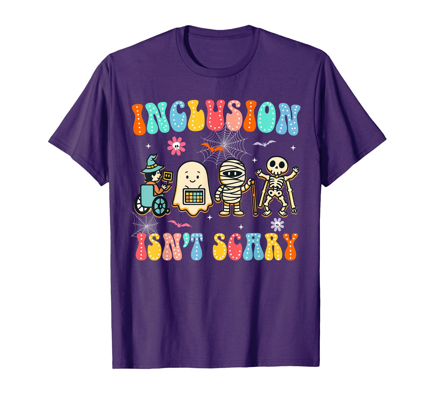 Inclusion Isn't Scary Halloween Sped Teacher Women Men T-Shirt
