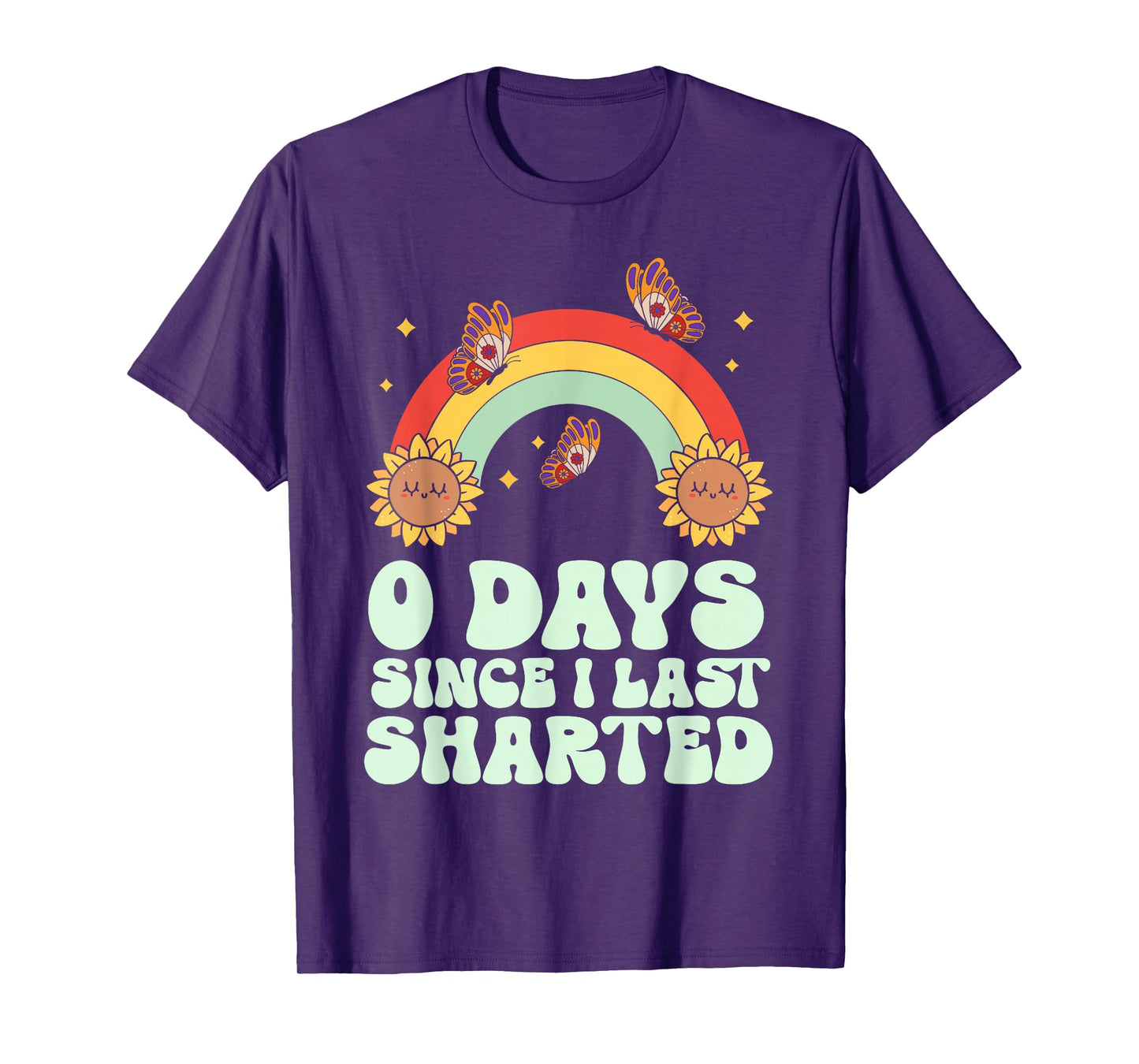 0 Days Since I Last Sharted Embarrassing Humor Sharting T-Shirt