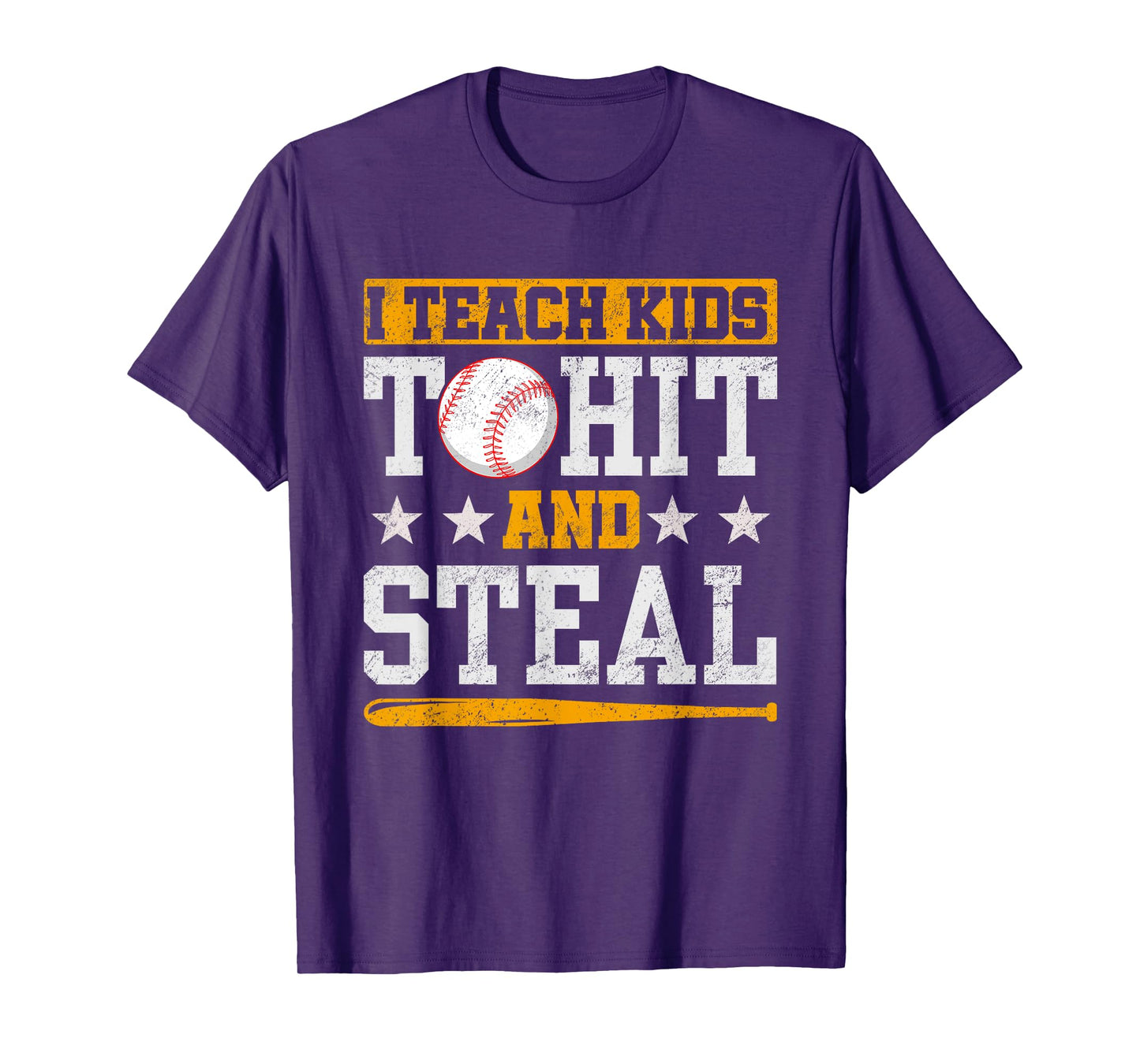 I Teach Kids To Hit And Steal Baseball Coach T-Shirt