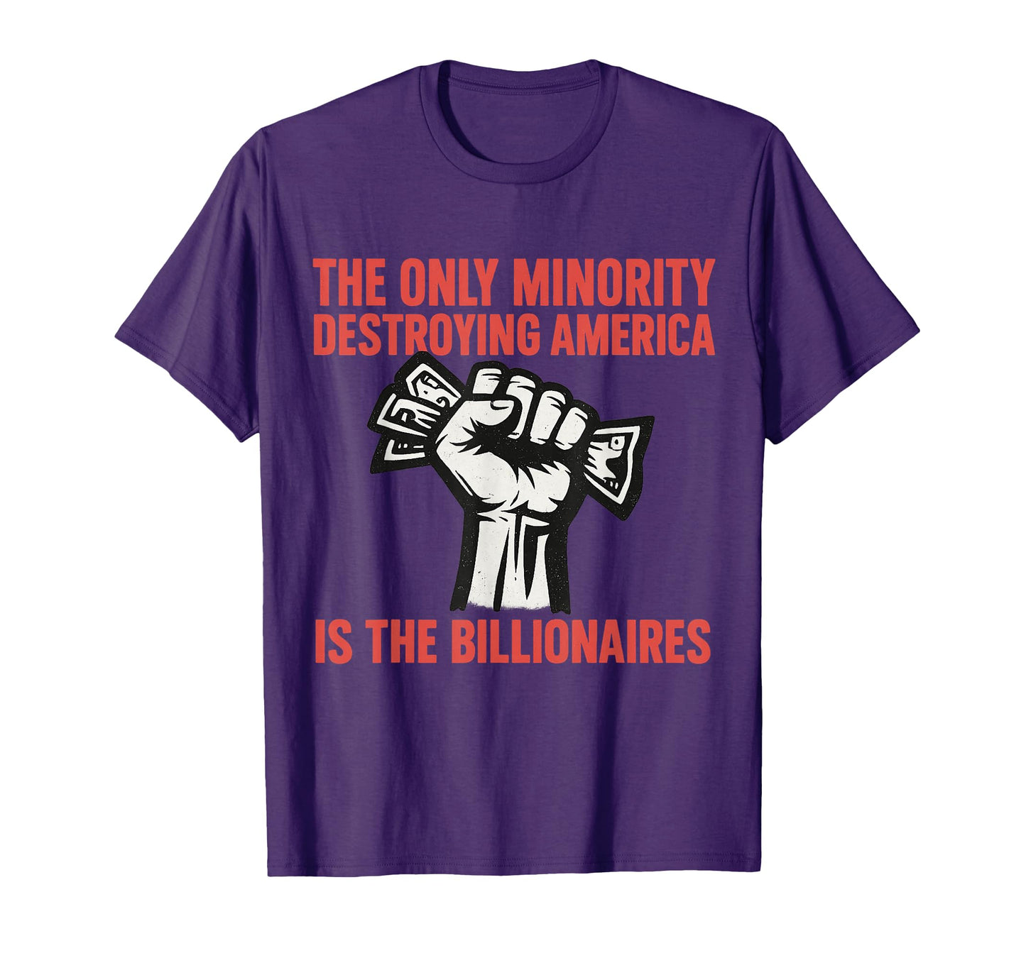 Minority Destroying America Billionaires - Money Political T-Shirt