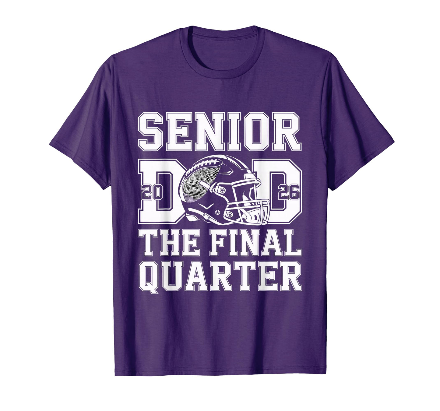 Senior Football Dad Father The Final Quarter 2026 Game Day T-Shirt
