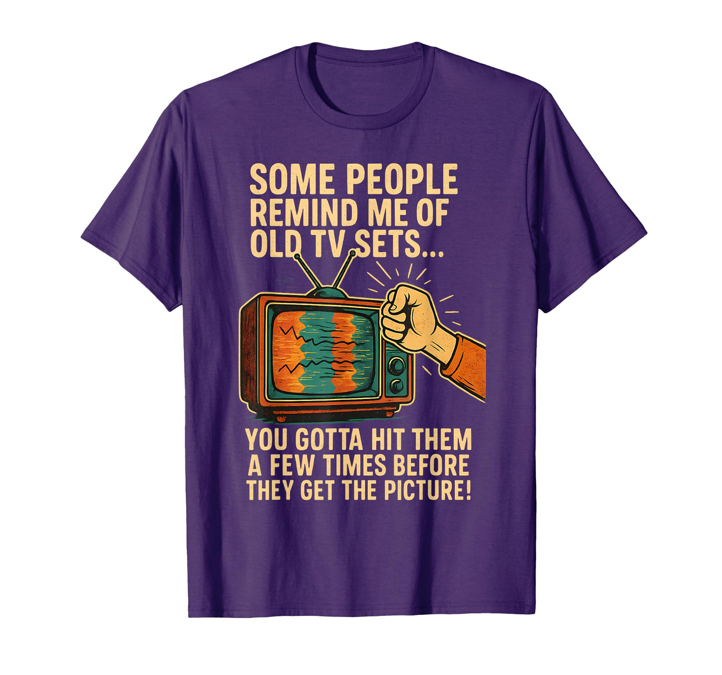 Funny Retro Some People Remind Me of Old TV Sets Humor T-Shirt