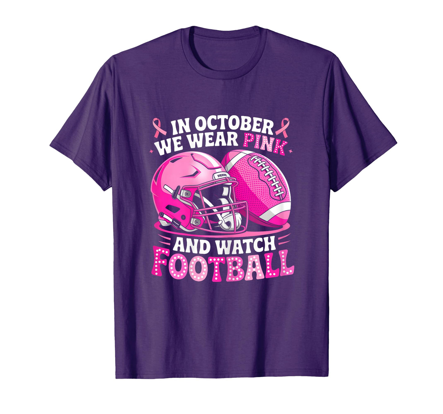 In October We Wear Pink Football Breast Cancer Awareness T-Shirt