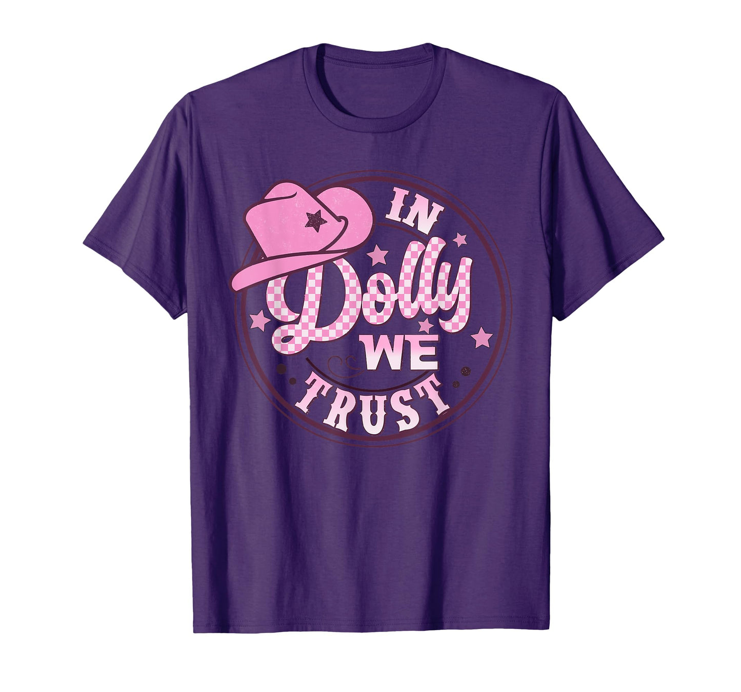 In Dolly We Trust Funny Pink Hat For Girls T-Shirt