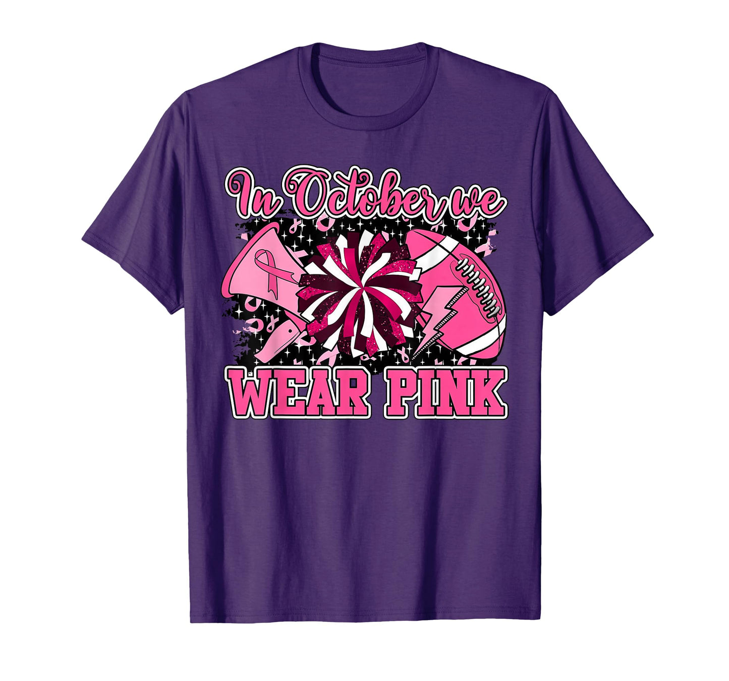 We Wear Pink And Cheer Football For Breast Cancer Awareness T-Shirt