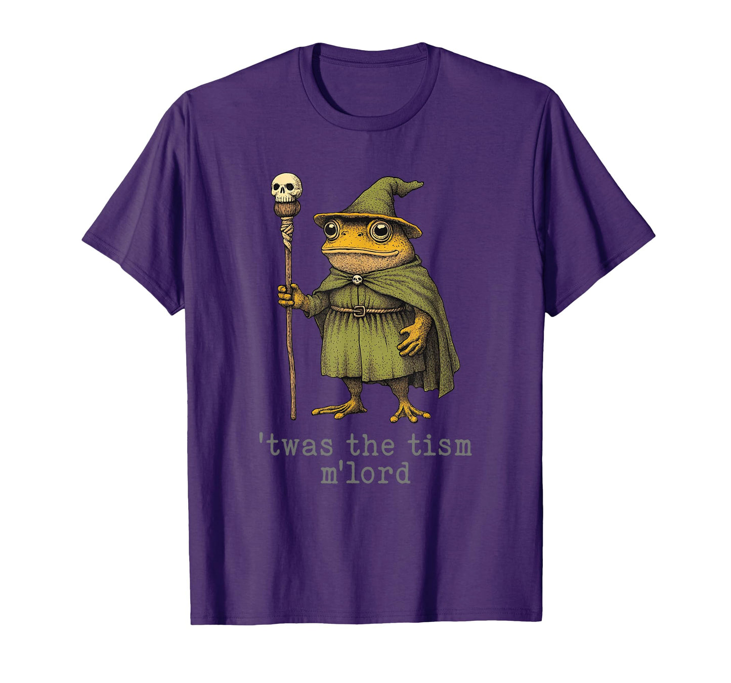 'Twas the 'Tism M'Lord Funny Wizard Frog Witch T-Shirt