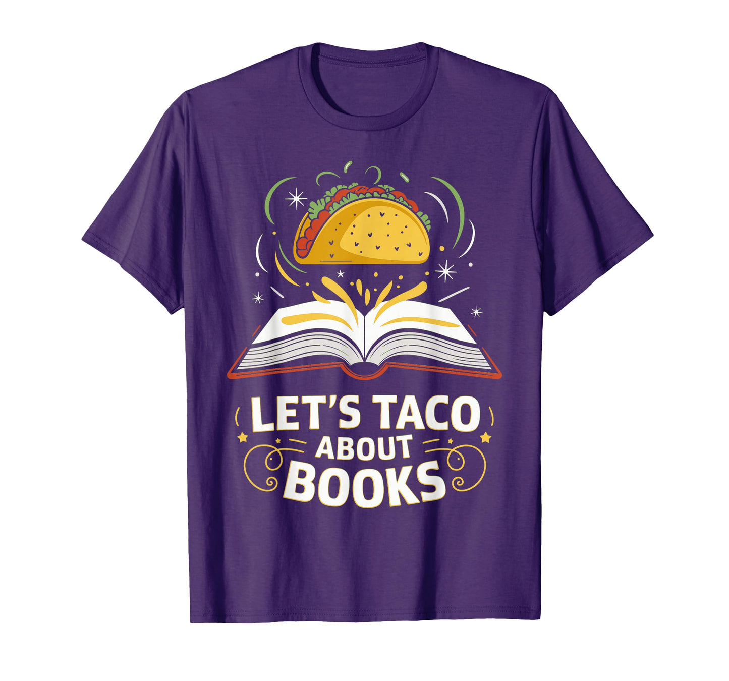 Let's Taco About Books Mexican Reading Teacher Book Lover T-Shirt
