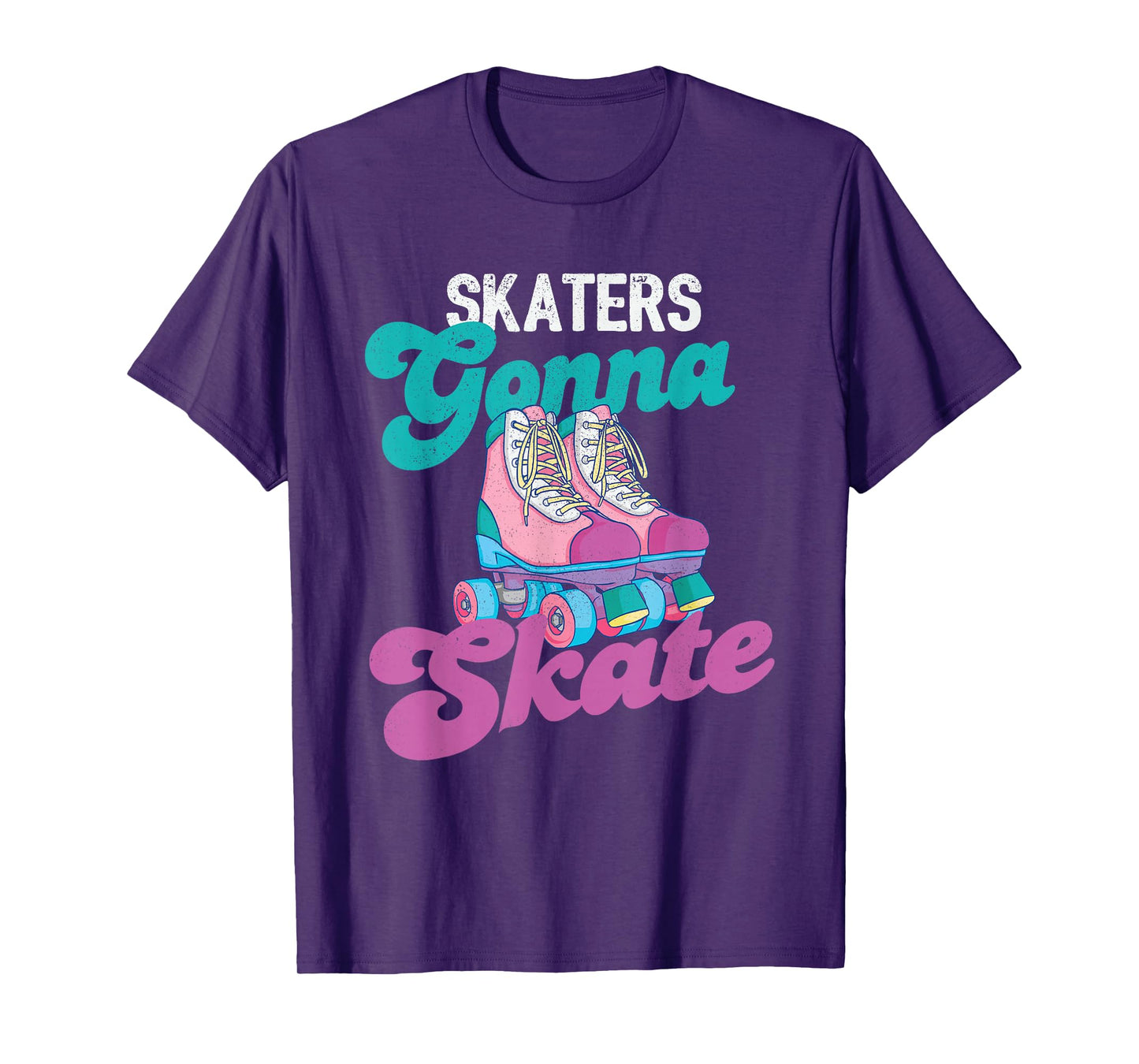 Skaters Gonna Skate - Vintage Roller Skating Skate Skater T-Shirt