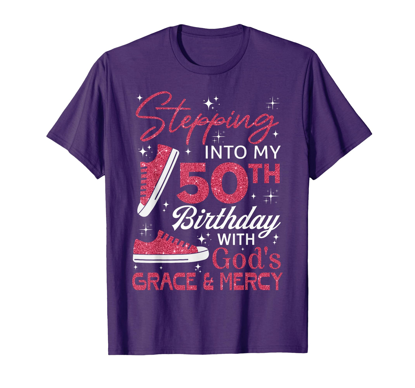 Stepping into my 50th birthday with God's grace & Mercy T-Shirt