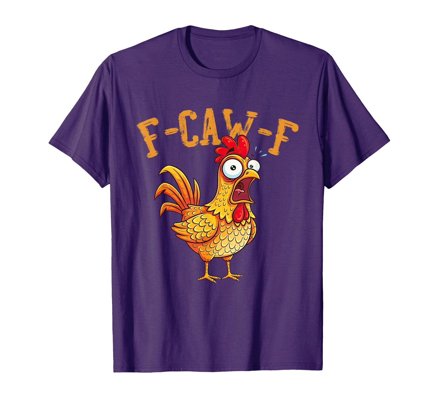 F-Caw-F Chicken Meme FCAWF Rooster Humor Funny Animal T-Shirt