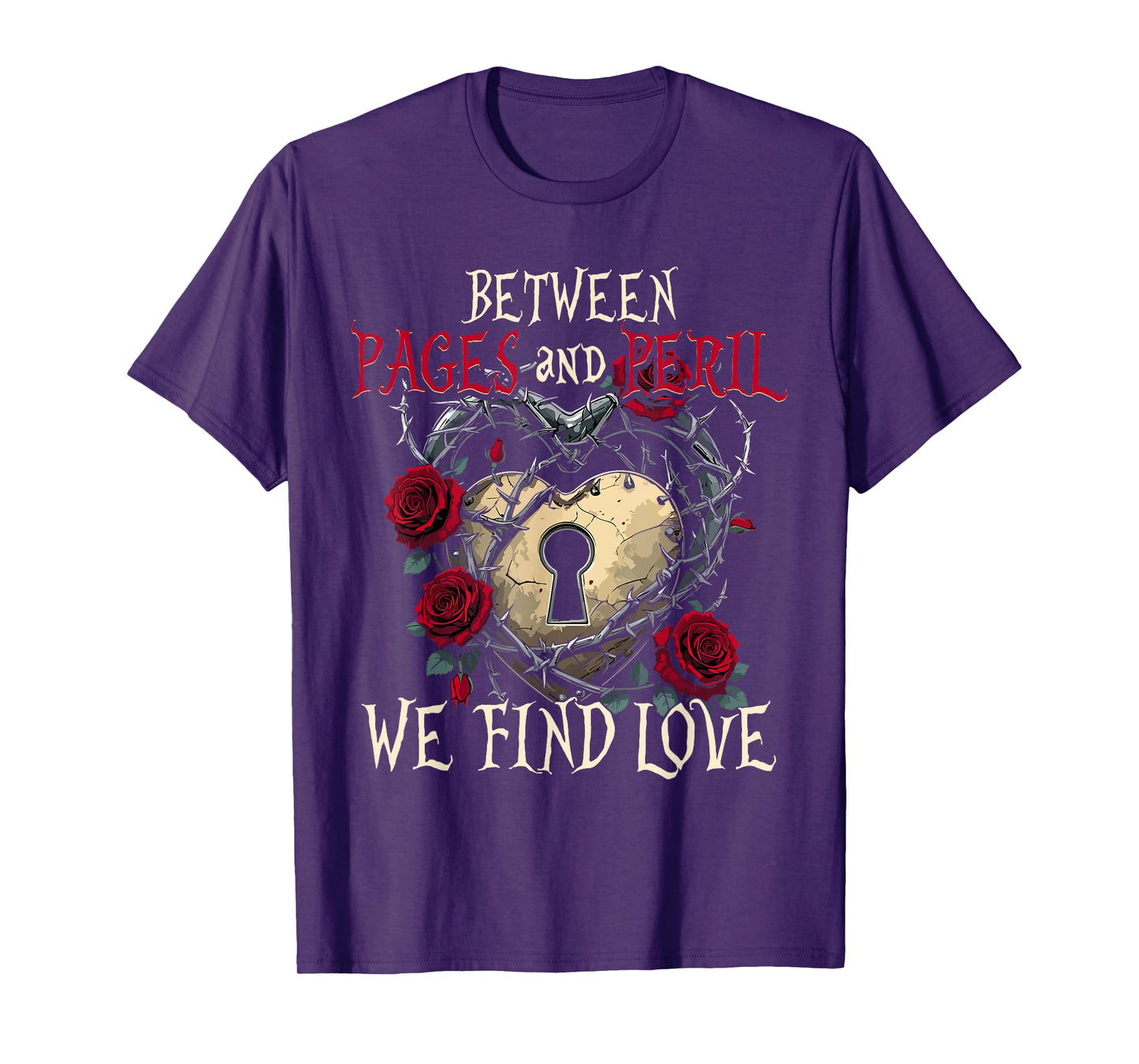 Dark Romance Between Pages And Peril We Find Love T-Shirt