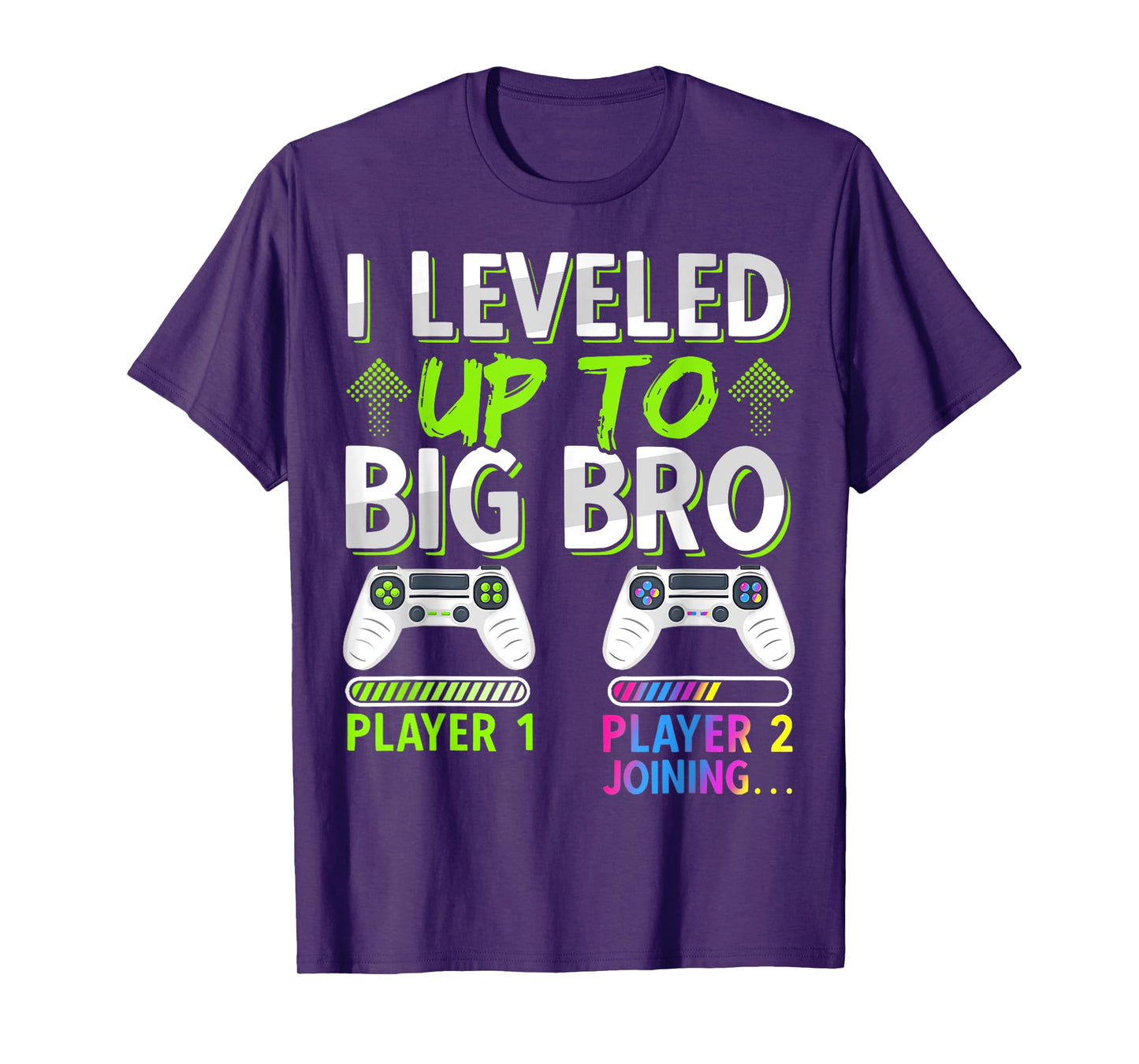I Leveled Up To Big Bro Funny Brother Level Video Gamer Bruh T-Shirt