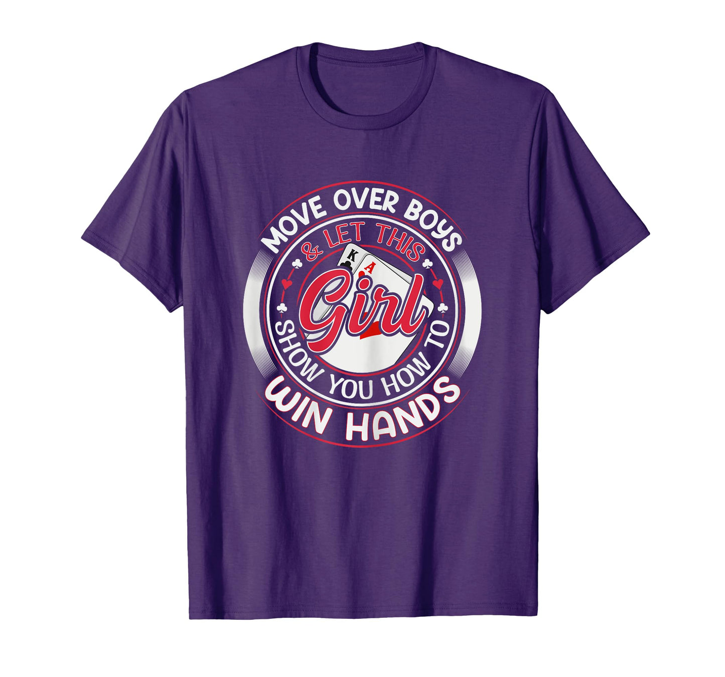 Texas Holdem Poker Quote for a Poker girl T-Shirt