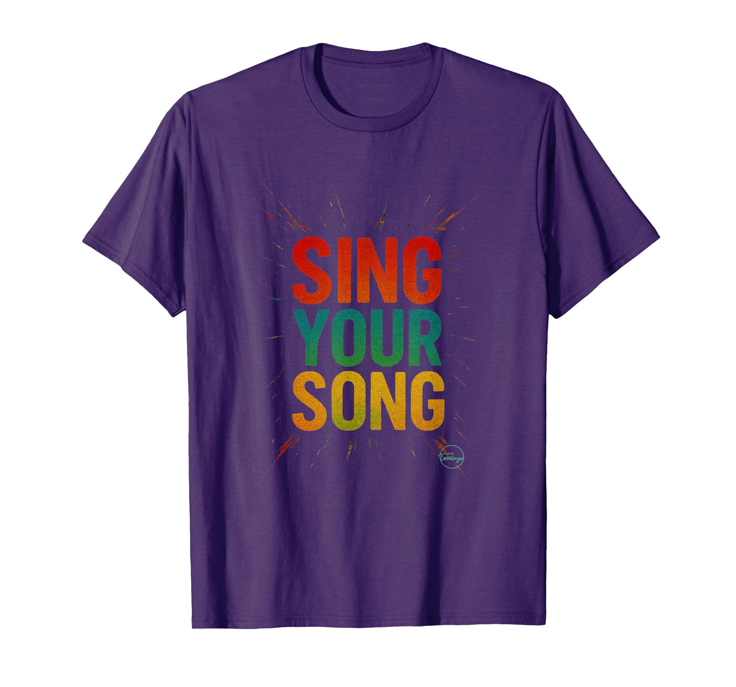 Sing Your Song Inspirational Quote Motivational Street Art T-Shirt