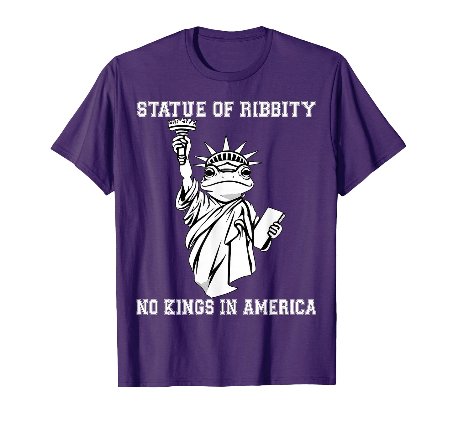 Funny No King in America Statue of Ribbity Liberty Patriotic T-Shirt