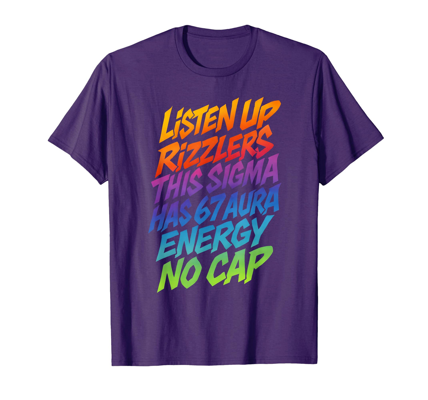 67 Meme This Sigma Has 6 7 Aura Energy Six Seven Rizzlers T-Shirt