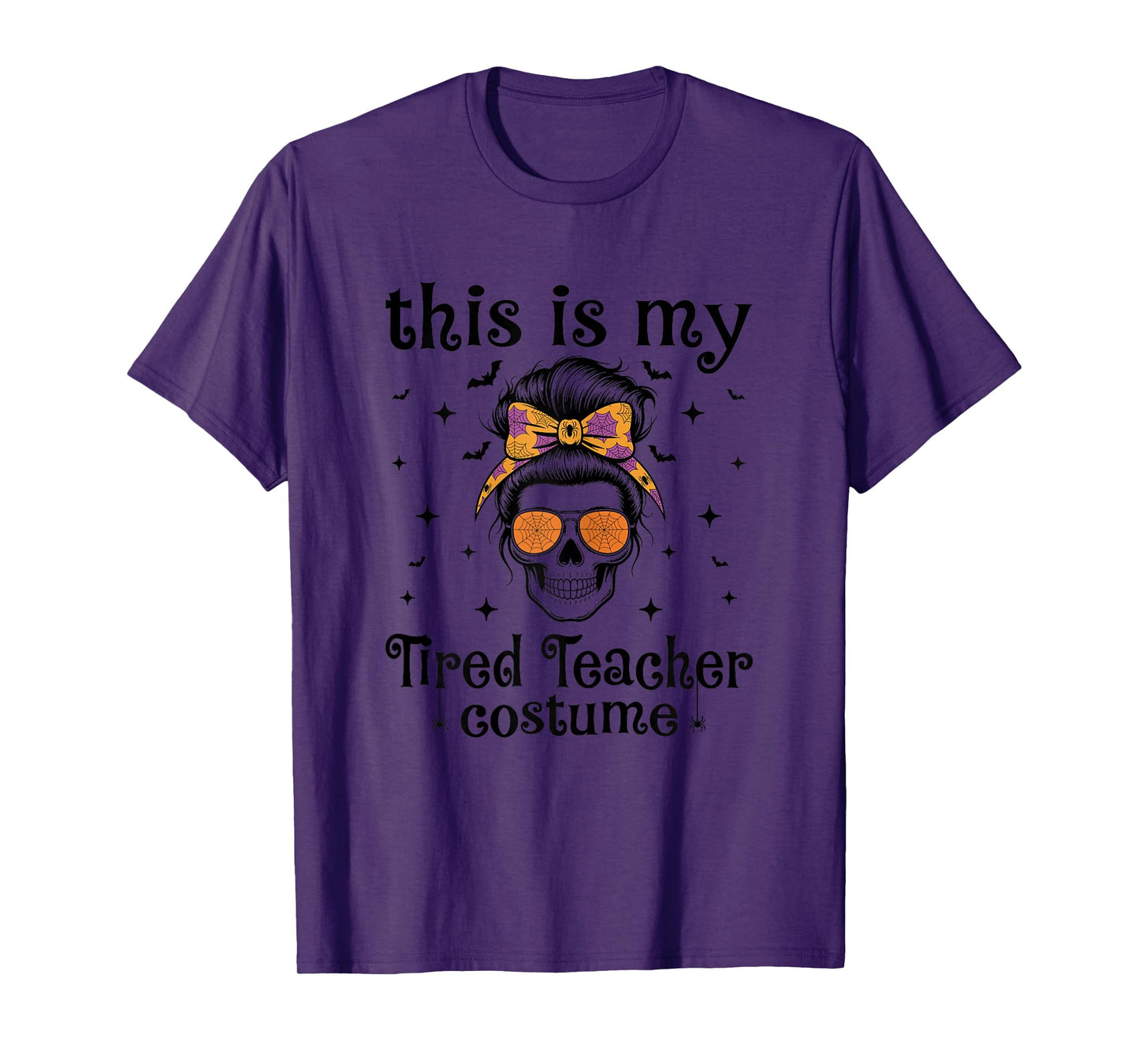 This Is My Tired Teacher Costume - Skull Halloween Messy Bun T-Shirt