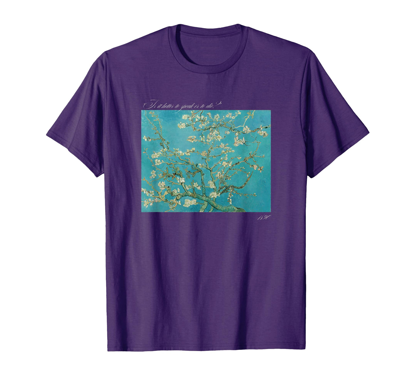 Philosophy "Is It Better to Speak or to Die?" & Van Gogh art T-Shirt