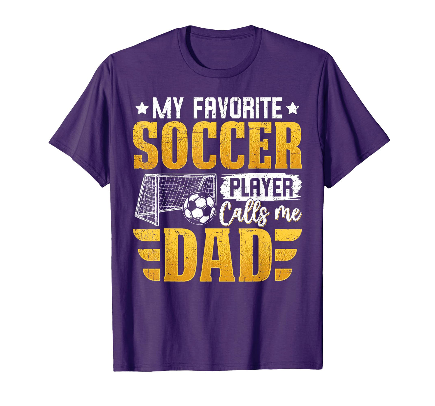 My Favorite Soccer Player Calls Me Dad Father's Day T-Shirt
