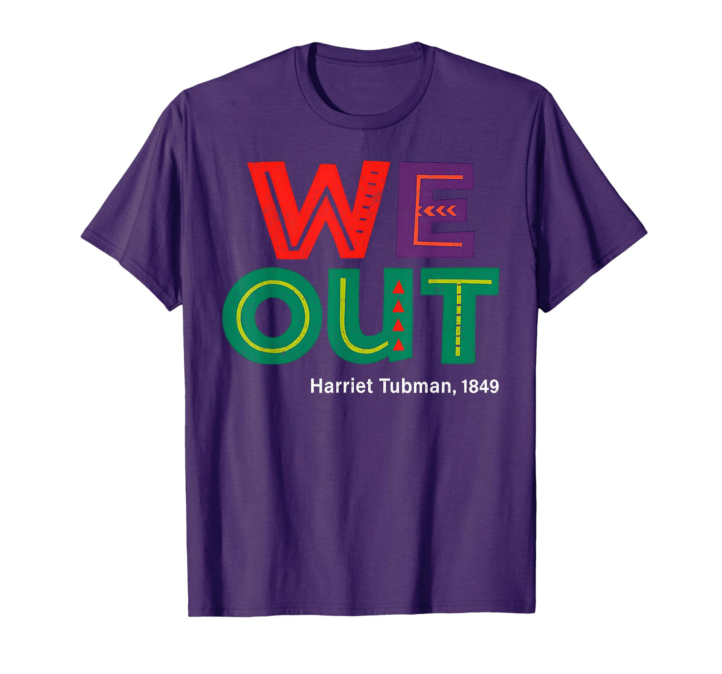 Afrocentric We Out Design Inspired by Harriet Tubman T-Shirt