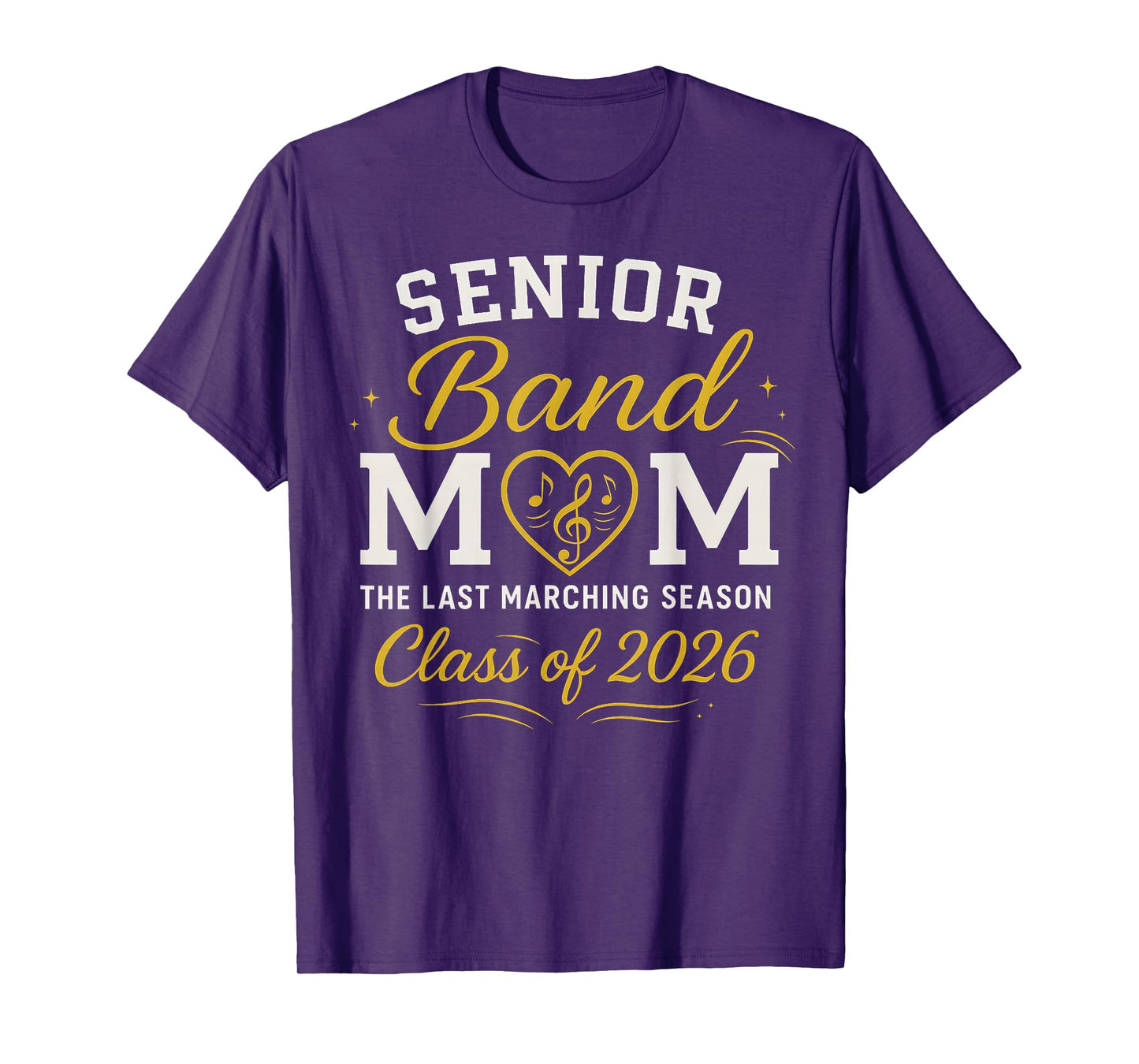 Senior Band Mom The Last Marching Season Class of 2026 T-Shirt