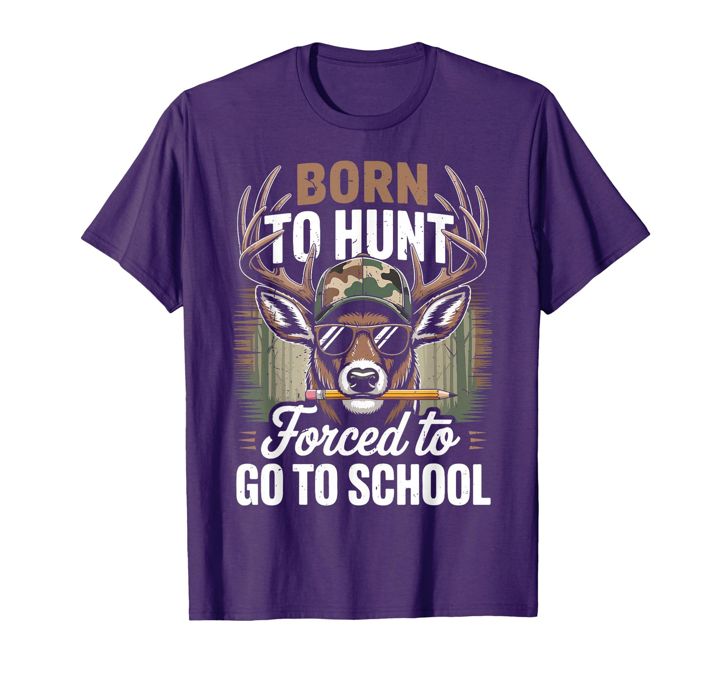 Camo Deer Hunting Boy Youth Born Hunt Forced Go School Funny T-Shirt