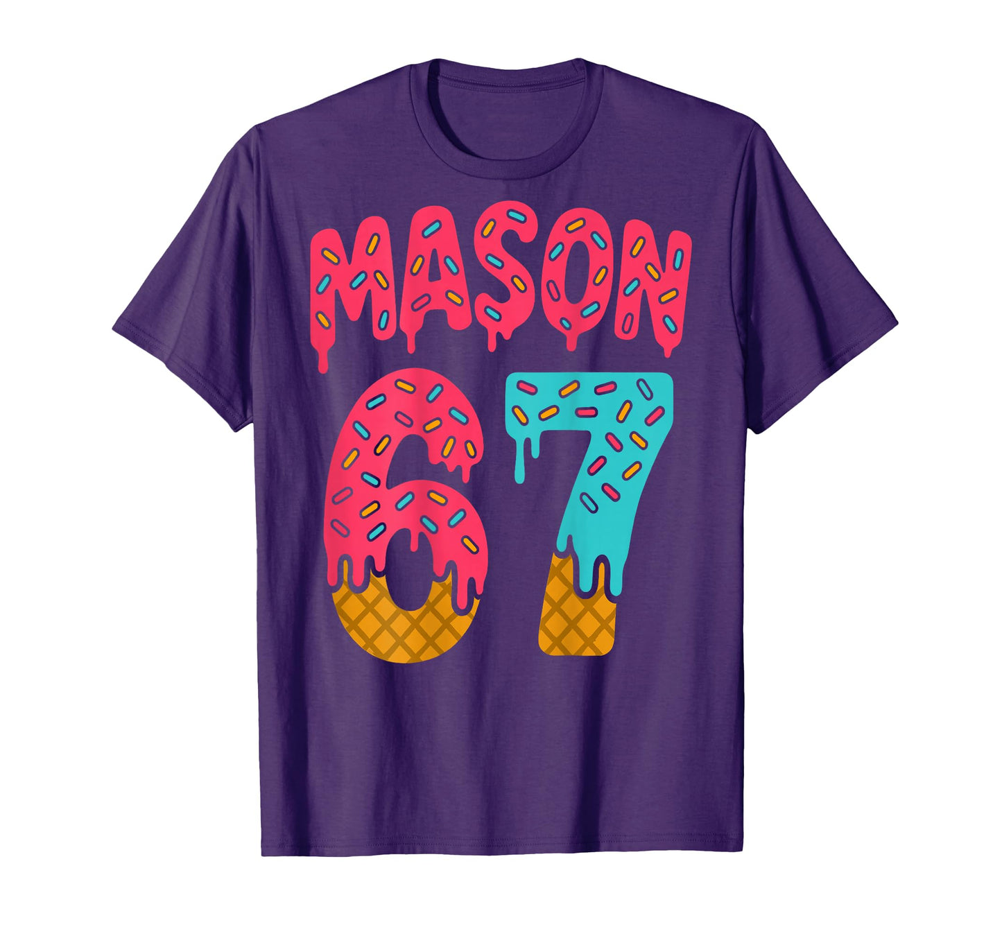 Mason 67 Ice Cream Meme Funny Six Seven (On Back) T-Shirt
