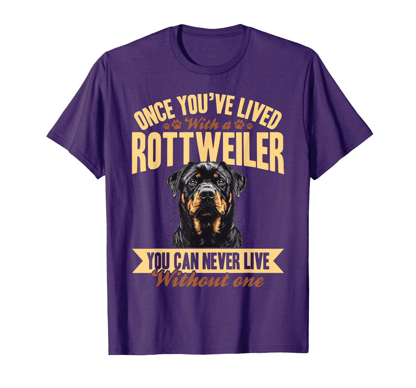 Rottweiler Dog Breed Once you´ve lived with a Rottweiler you T-Shirt