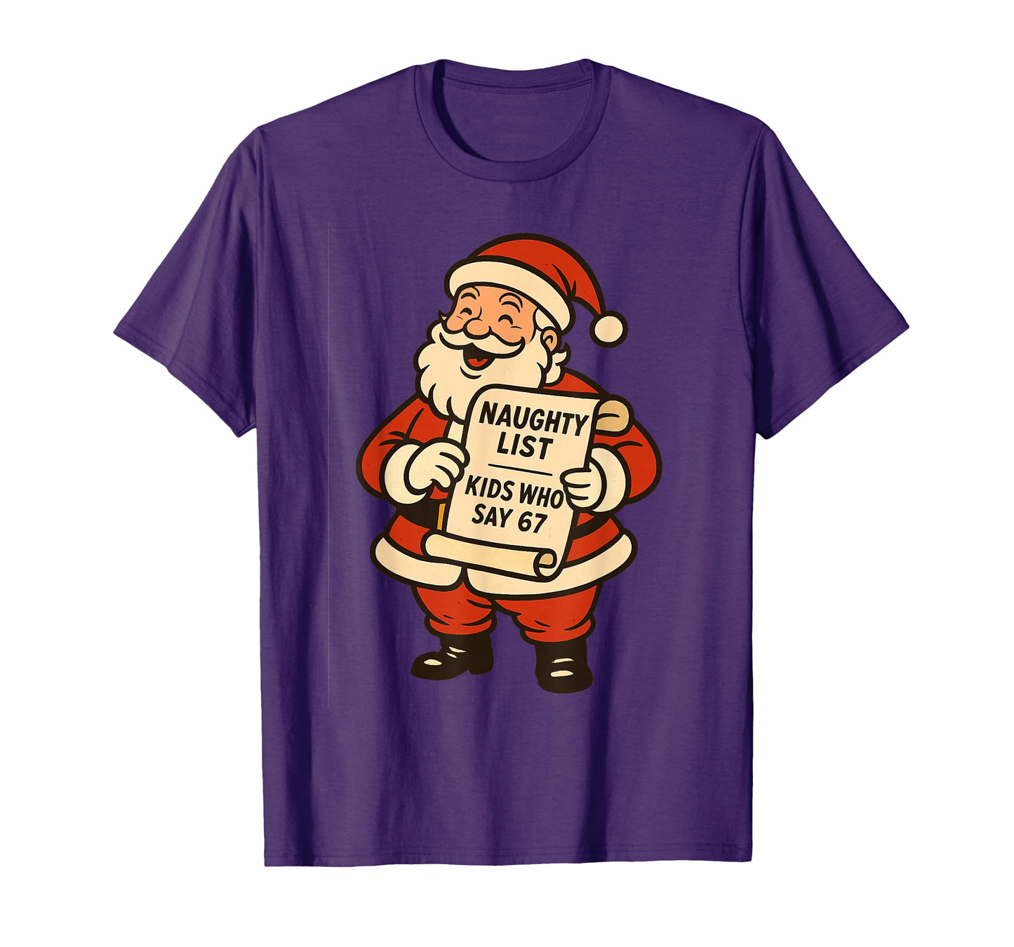 Naughty List Kids Who Say 67 Christmas Six Seven Santa Claus T-Shirt