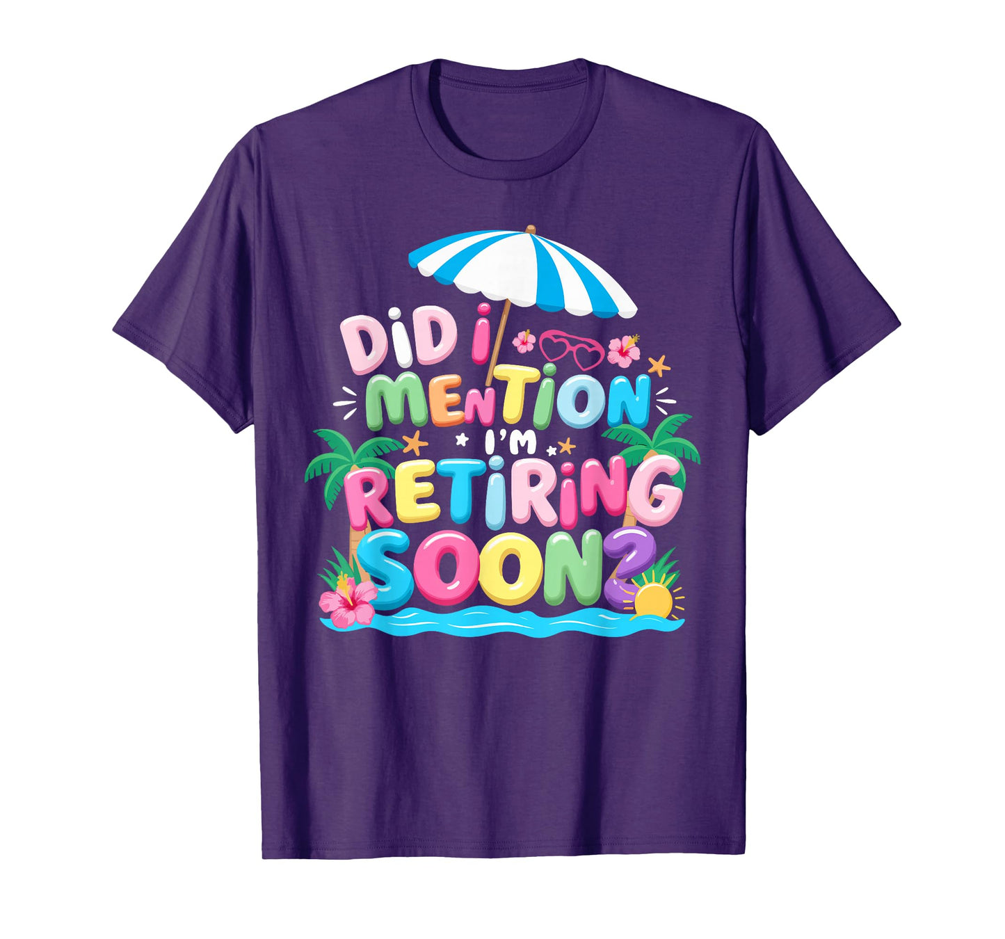Groovy Did I Mention I'm Retiring Soon Retirement for Women T-Shirt