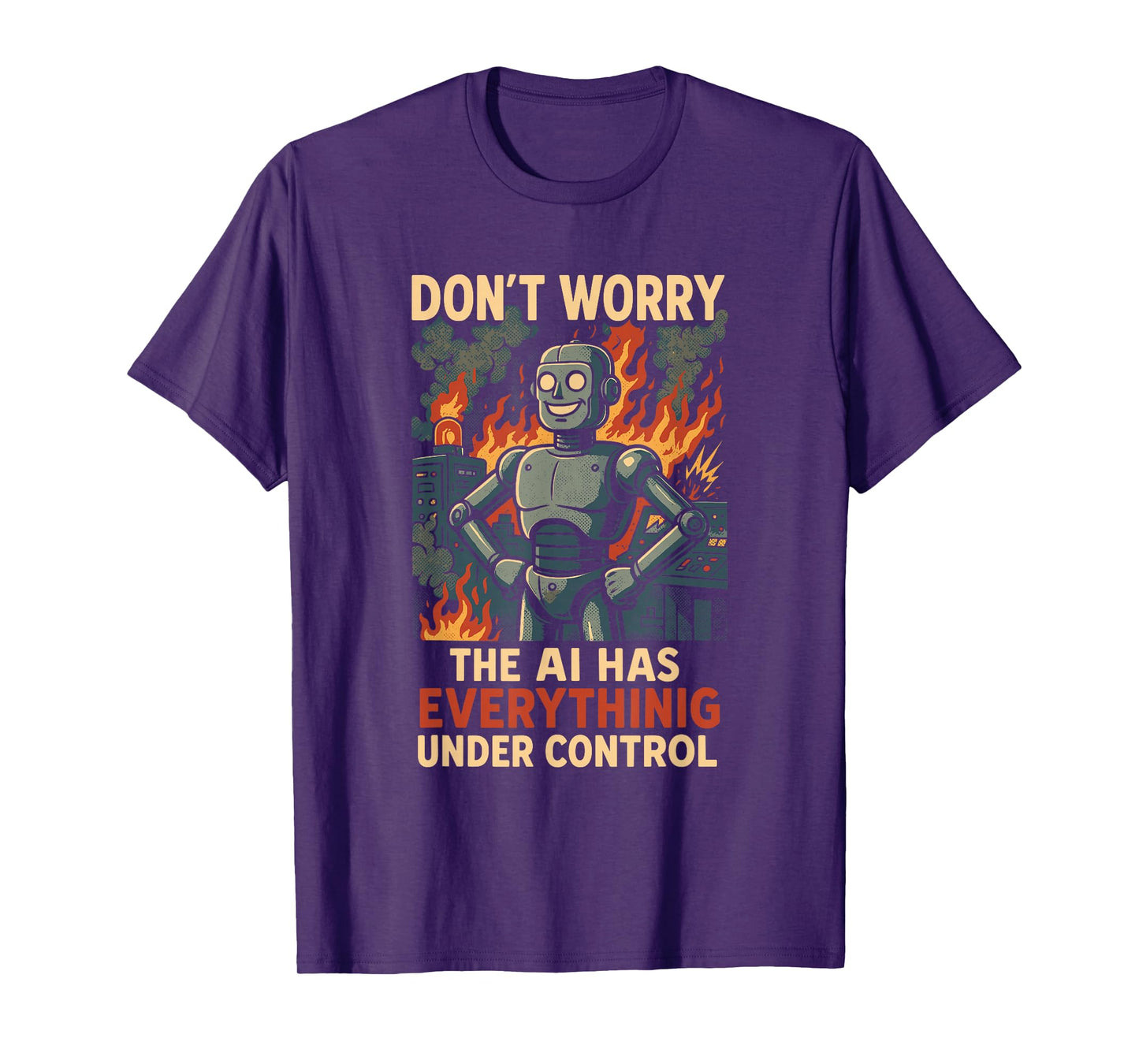 Funny AI Programmer Don’t Worry The Robot Has It Covered T-Shirt