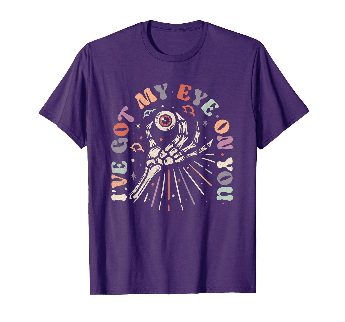 I've got my eye on you funny Halloween play on words gifts T-Shirt