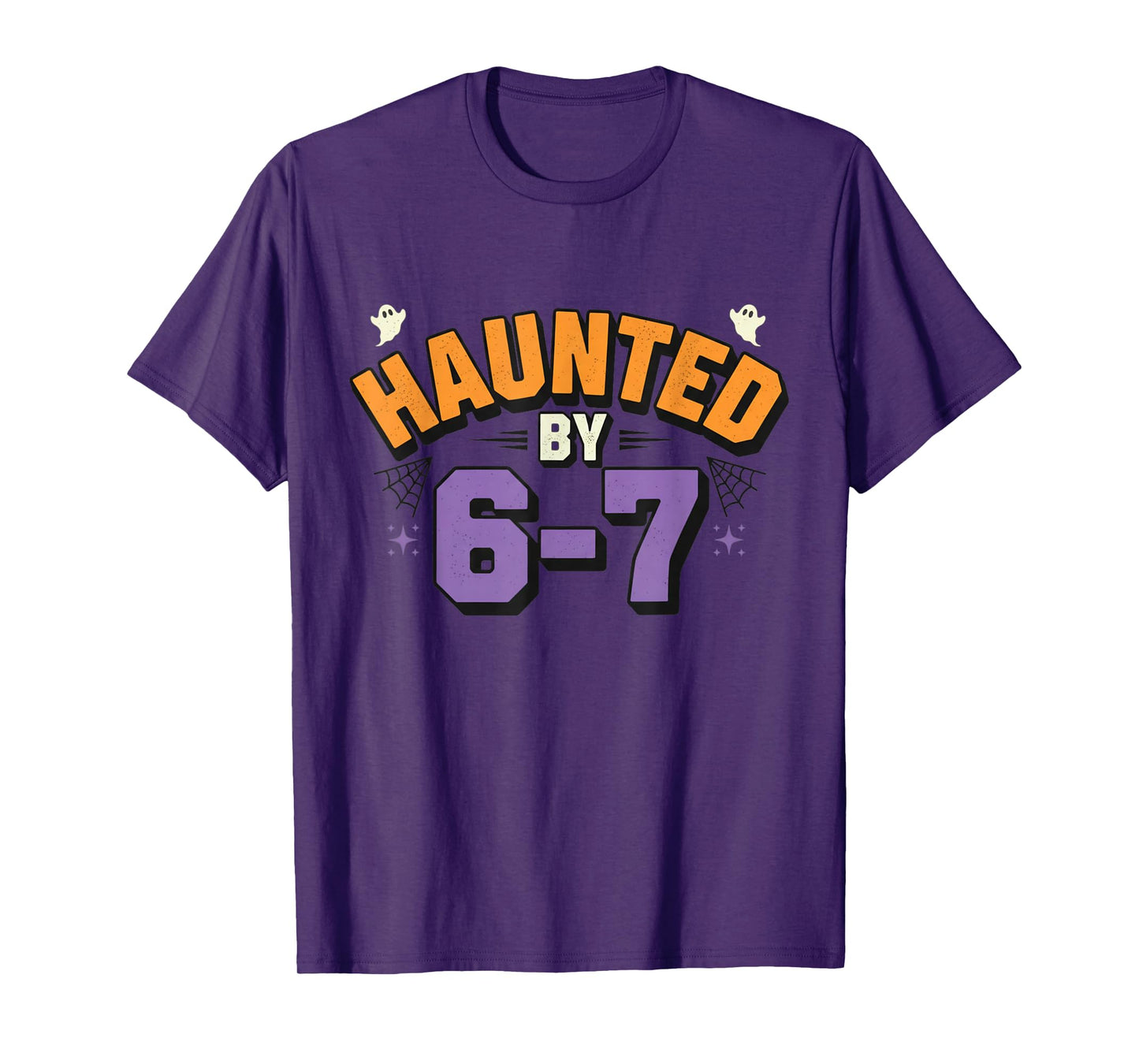 Haunted by 67 Funny Halloween Haunted by 6-7 Ghosts T-Shirt