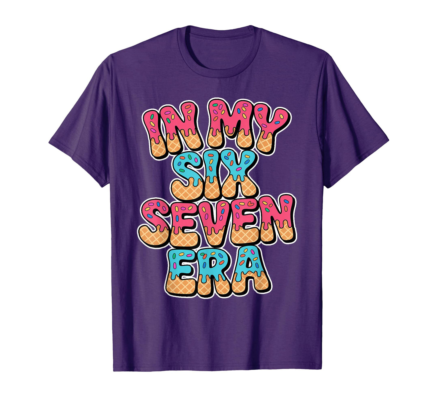 67 Ice Cream Drip Meme in My Six Seven Era Gen Alpha Lover T-Shirt