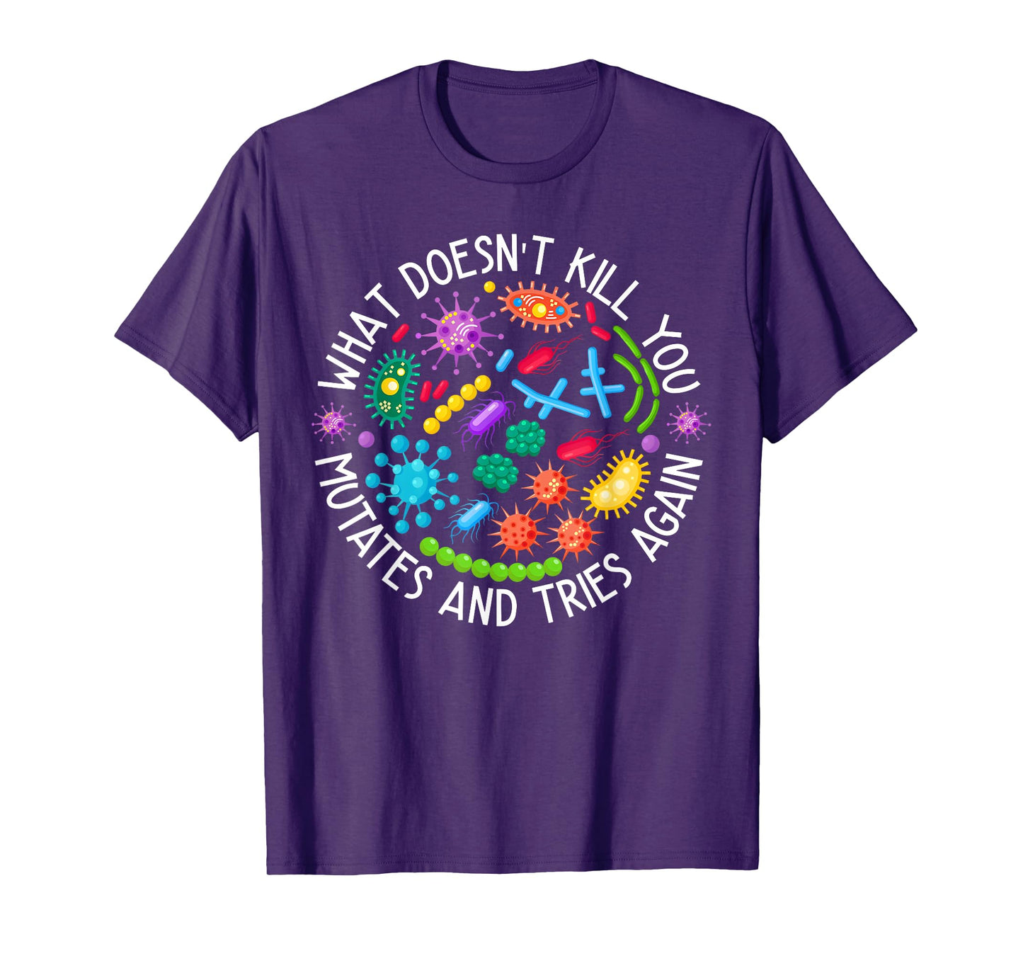 What Doesn't Kill You Retro Mutates And Tries Again Lab Week T-Shirt