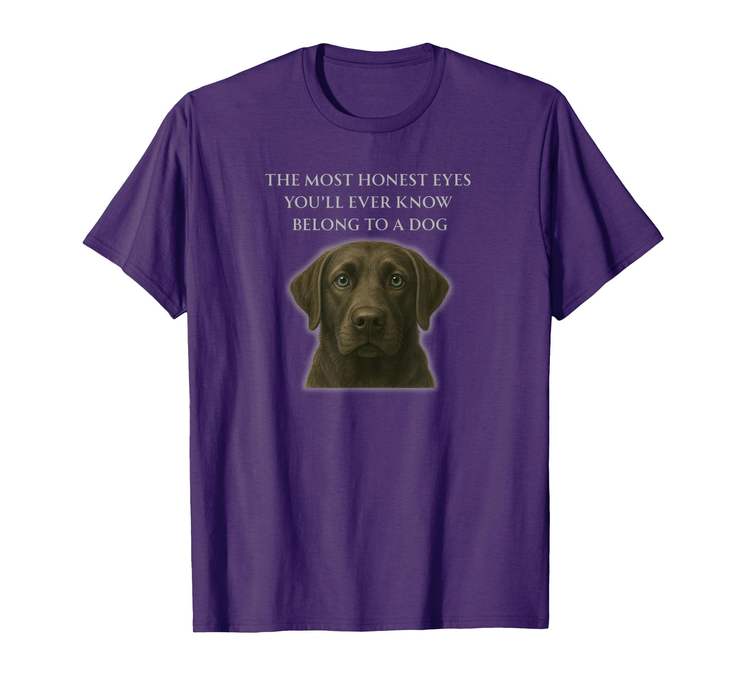 Most Honest Eyes Labrador Retriever Dog T-Shirt