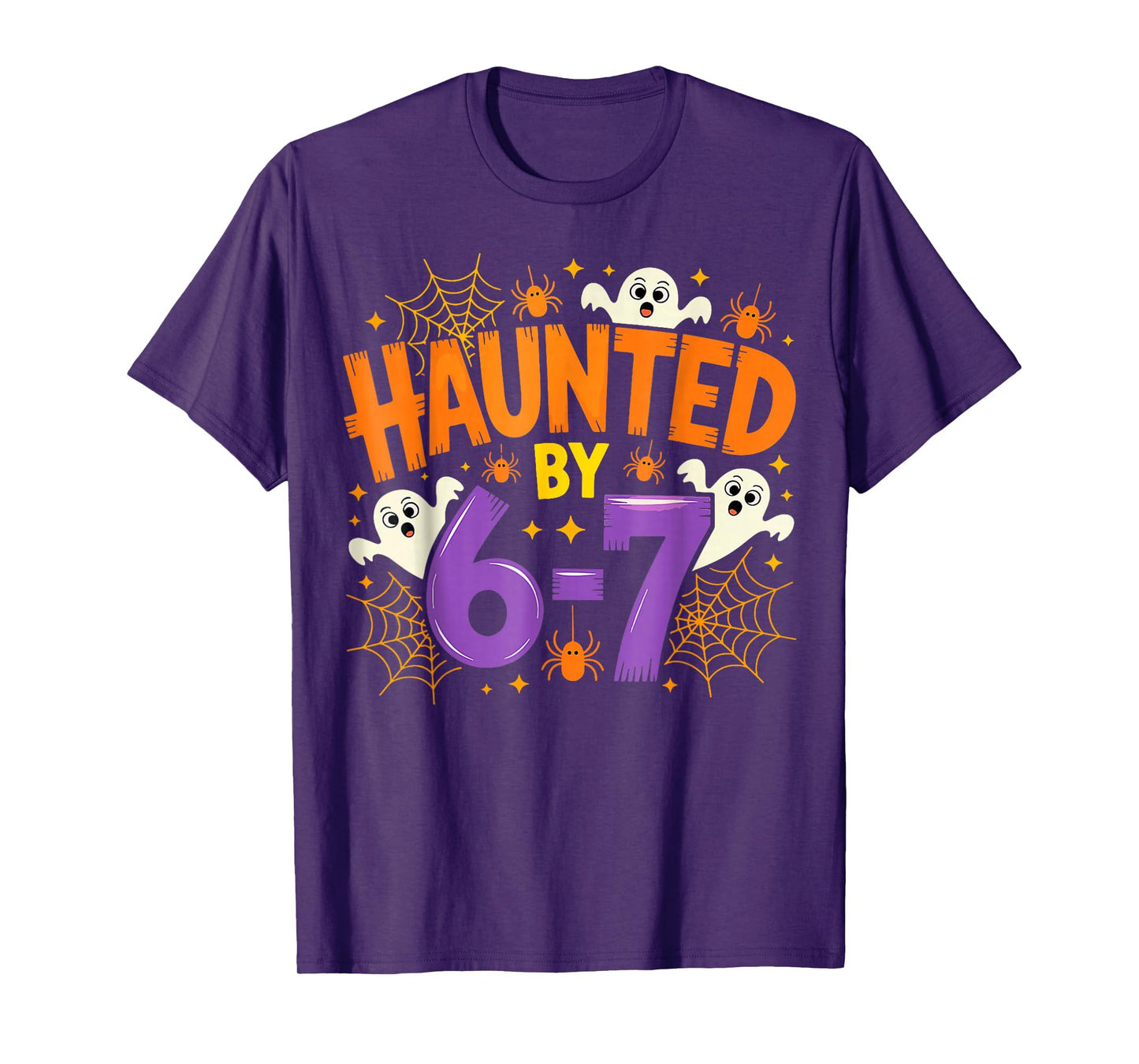 Haunted by 67 Funny Six Seven Meme Spooky Ghost Halloween T-Shirt