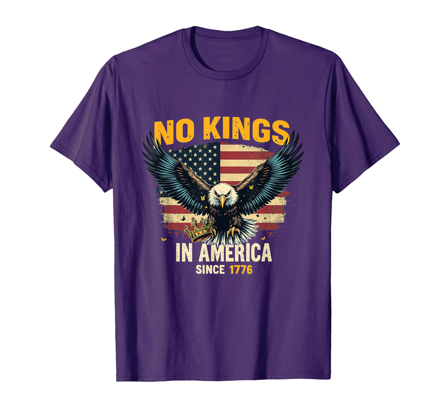 No Kings in America Since 1776 T-Shirt Patriotic Freedom Tee T-Shirt