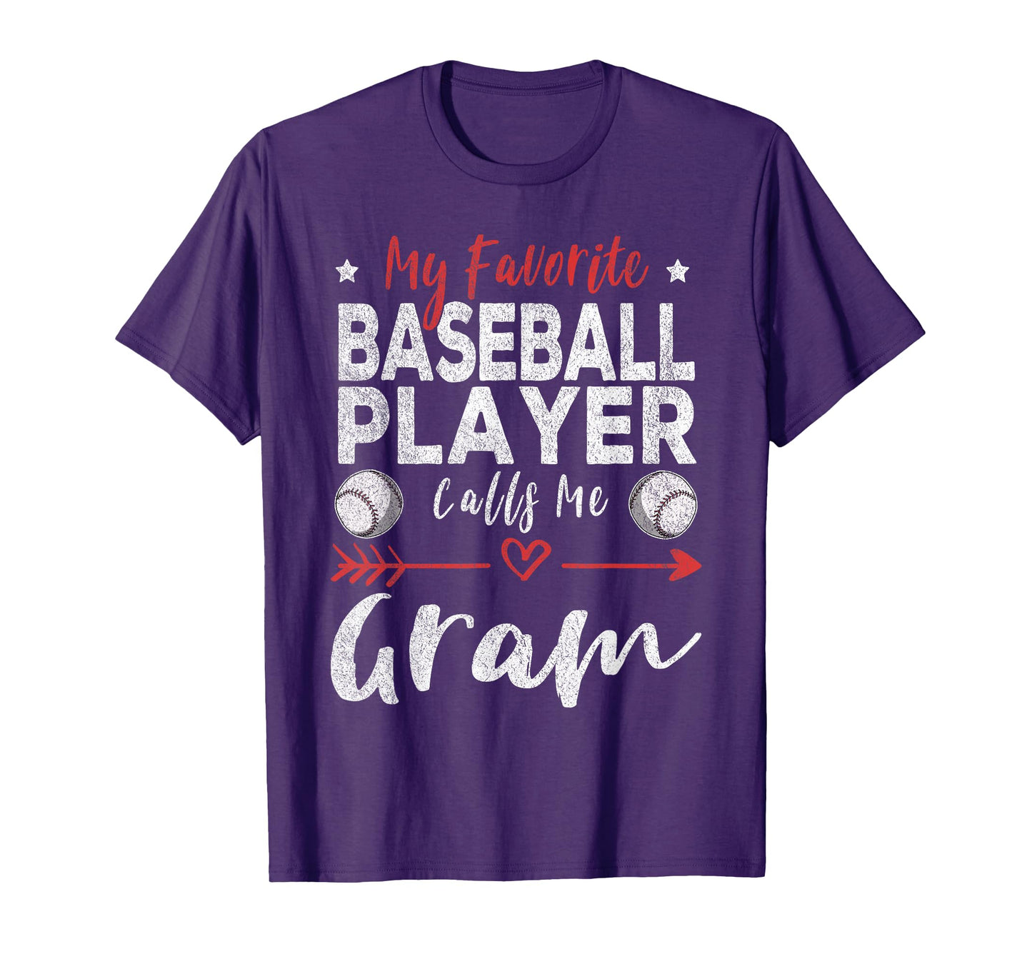 My Favorite Baseball Player Calls Me Gram T-Shirt