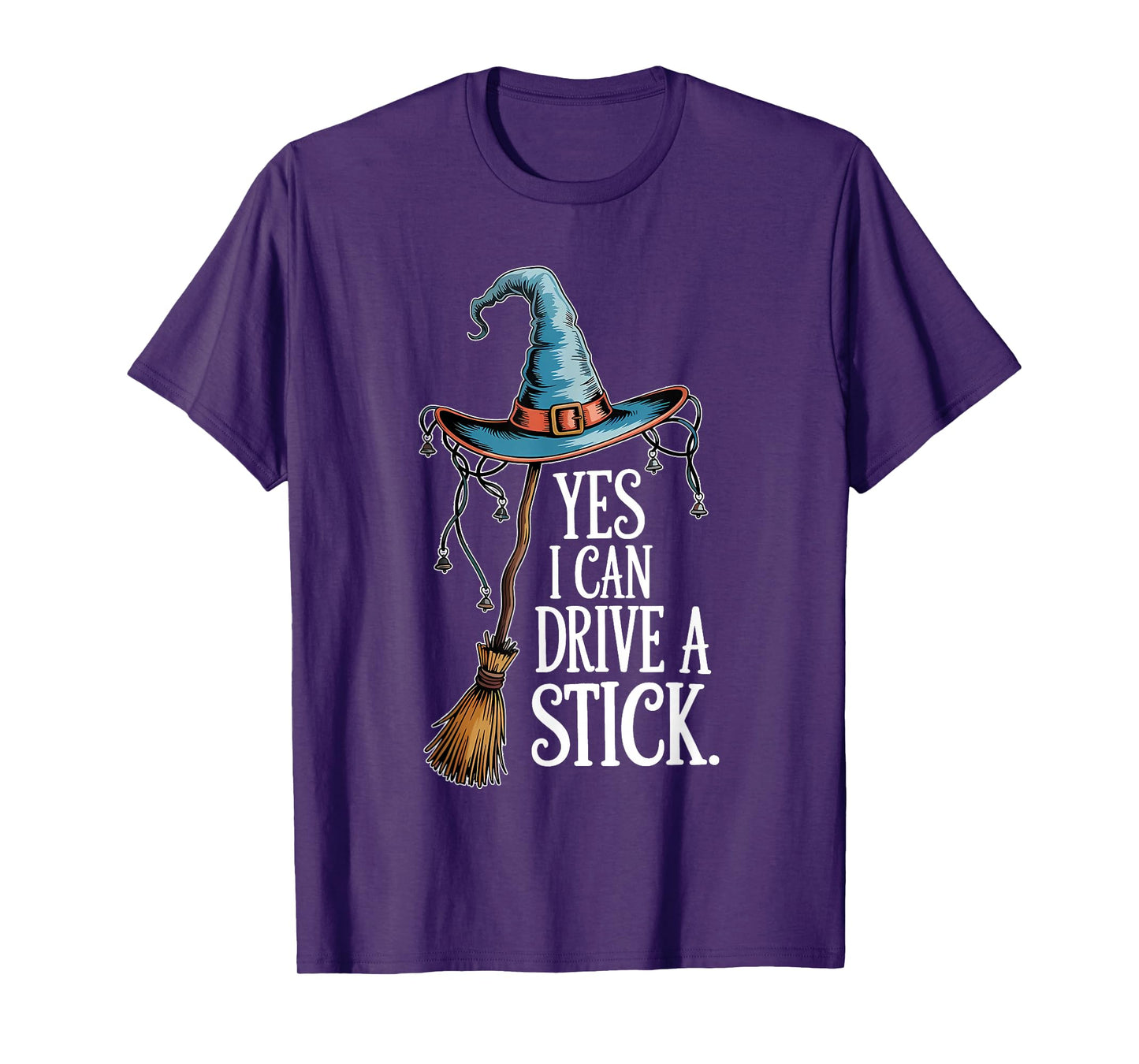 Yes I Can Drive A Stick Funny Halloween Spooky Witch Women T-Shirt