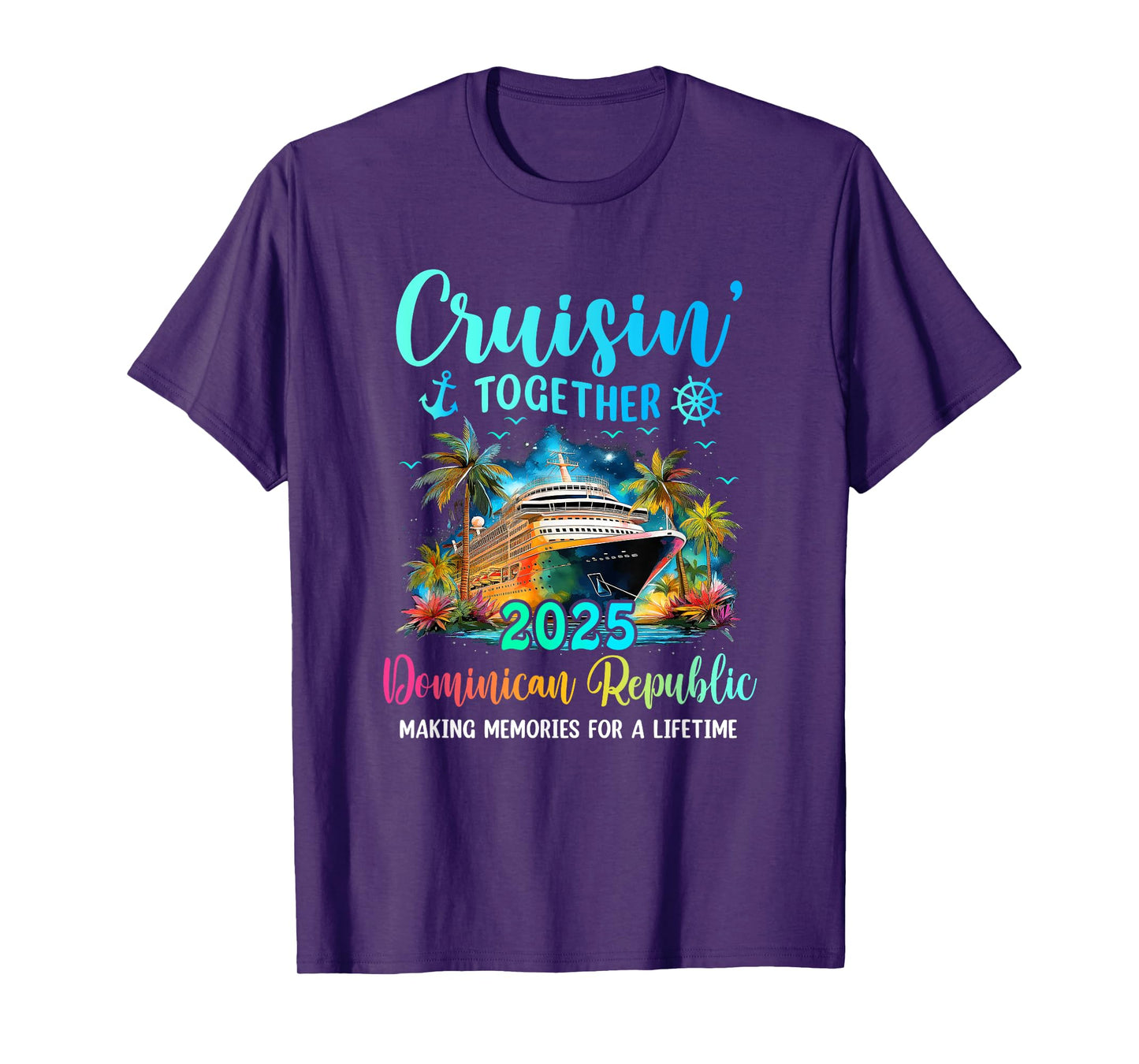Cruisin' Together Dominican Republic 2025 Family Cruise T-Shirt