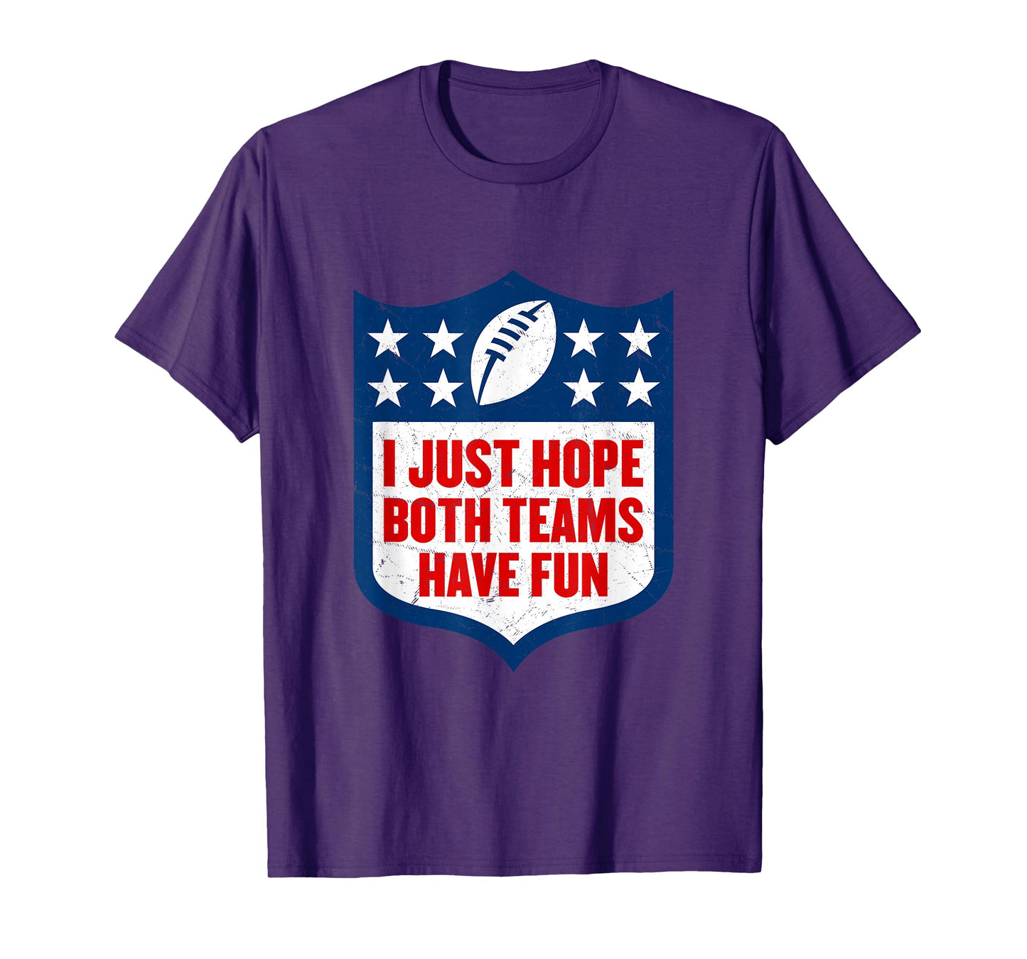 I Just Hope Both Teams Have Fun T-Shirt