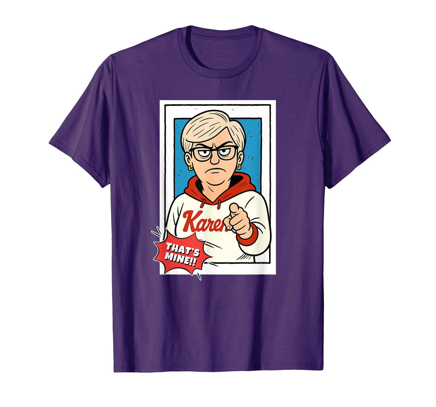 Karen Baseball, That's Mine, Viral Meme Comic T-Shirt