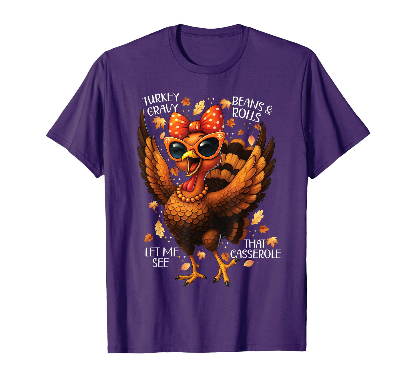 Turkey Gravy Beans Rolls Casserole womens Funny Thanksgiving T-Shirt