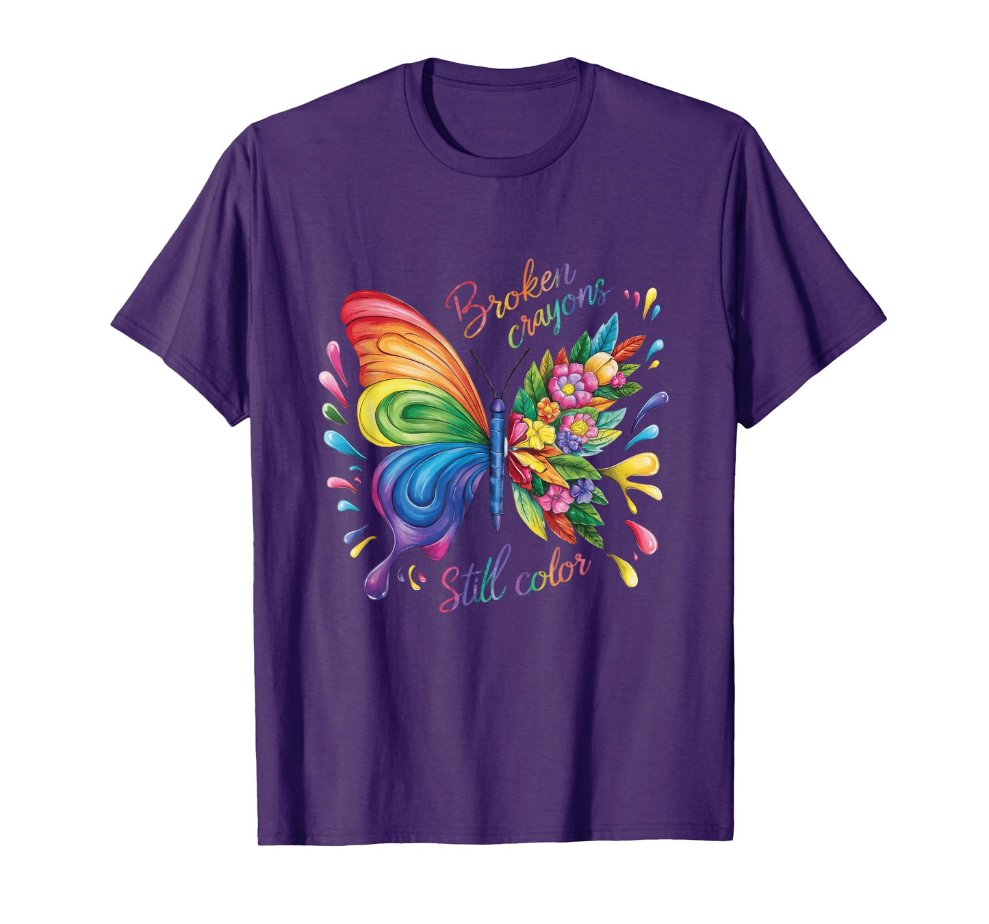 Broken Crayons Still Colors Mental Health Rainbow Butterfly T-Shirt