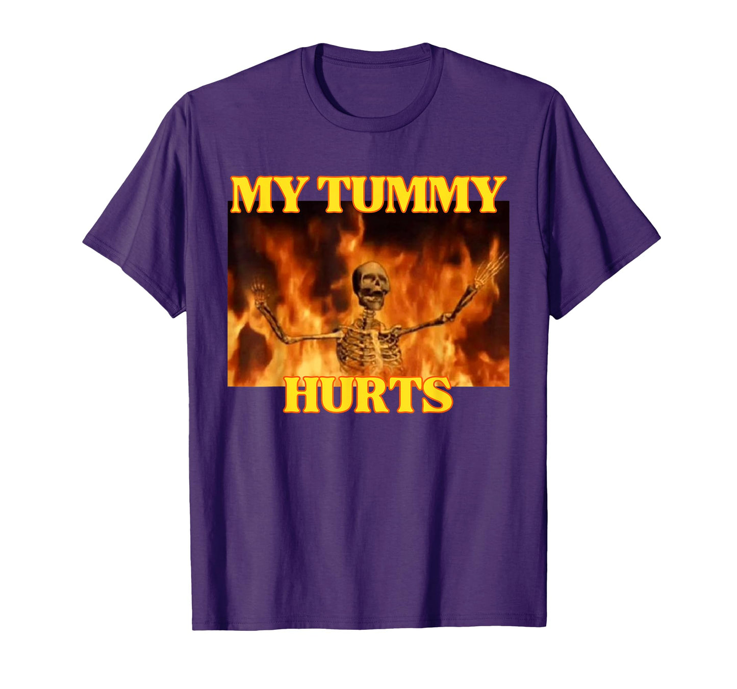 My Tummy Hurts Funny Hard Skeleton Meme T-Shirt