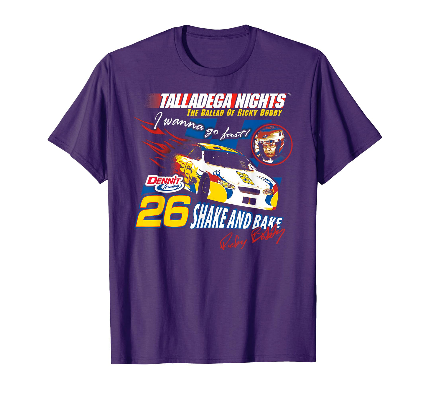 Talladega Nights Dennit 26 I Wanna Go Fast Racing Movie T-Shirt