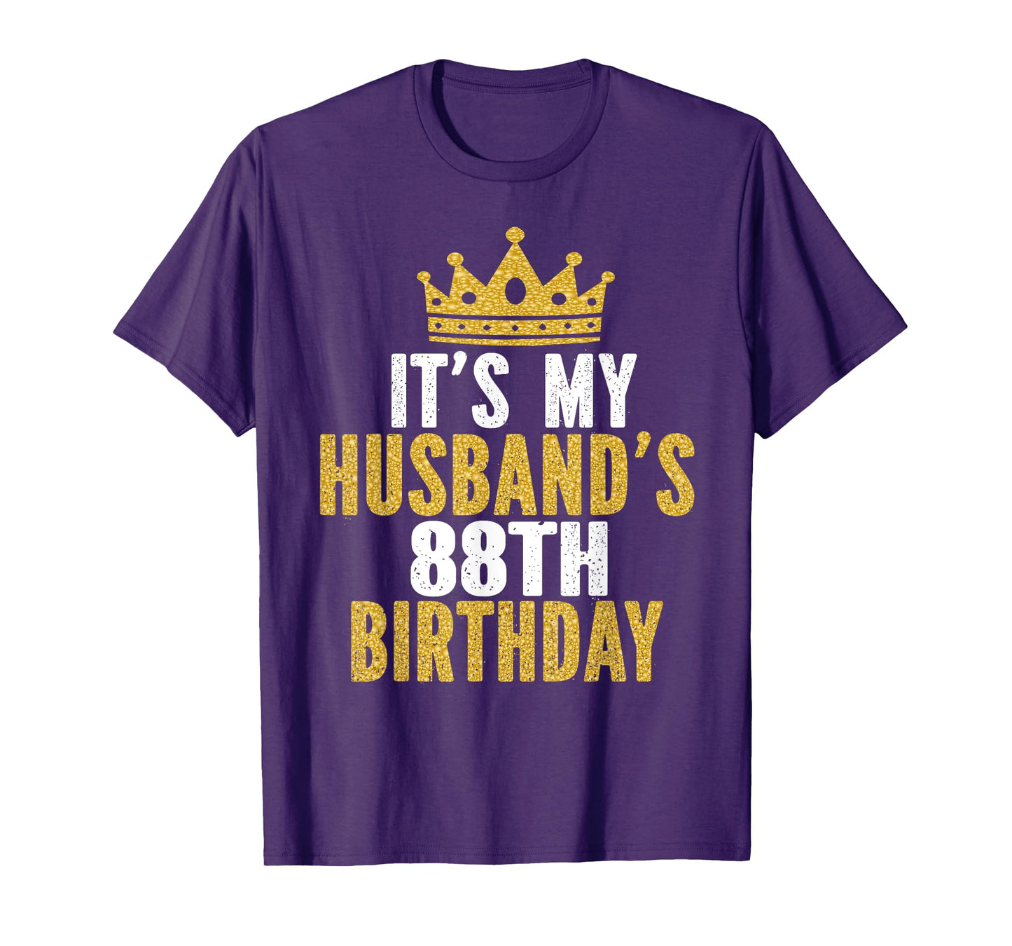 It's My Husband's 88th Birthday 88 Years Old Couple T-Shirt