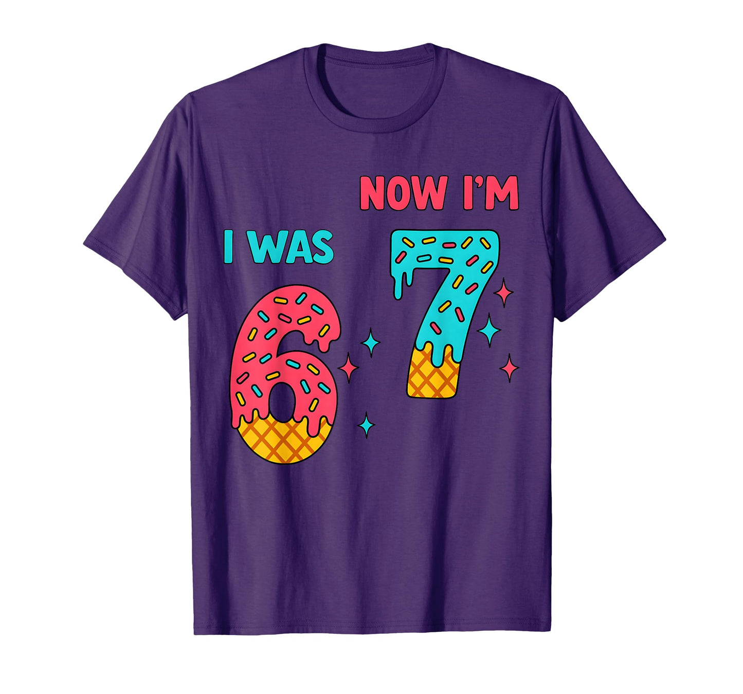 7 Year Old Birthday Shirt was 6 Now I'm 7 67 Funny for Kids T-Shirt